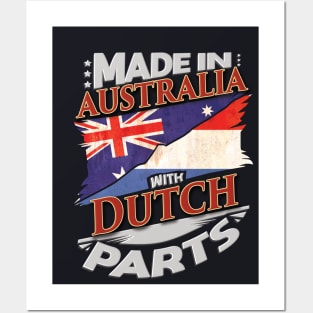 Made In Australia With Dutch Parts - Gift for Dutch From Netherlands Posters and Art